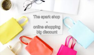 The spark shop - online shopping big discount